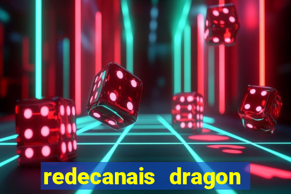 redecanais dragon ball super